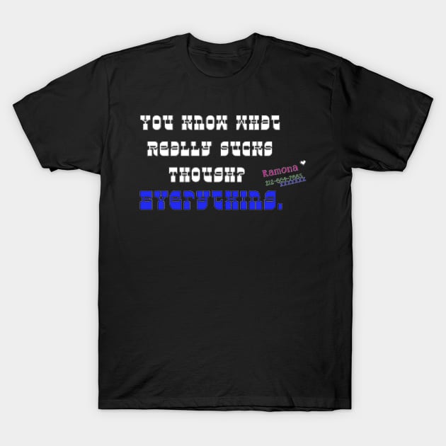 Scott Pilgrim vs The World everything sux T-Shirt by Penny Lane Designs Co.